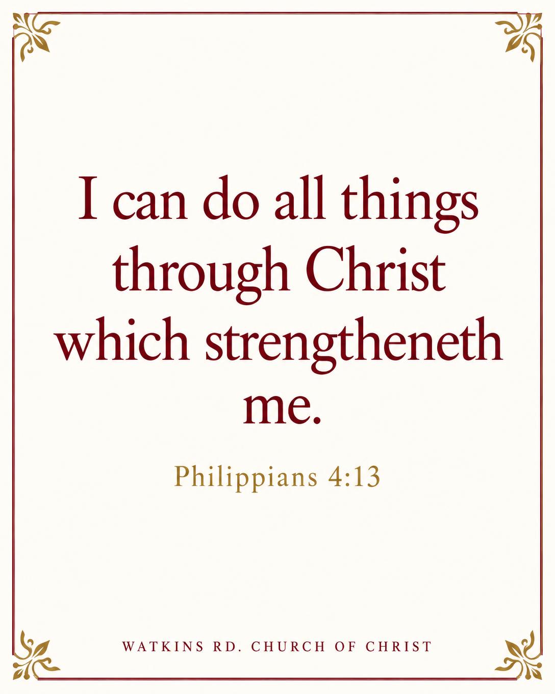 Verse card reading I can do all things through Christ which strengtheneth me. Philippians 4:13
